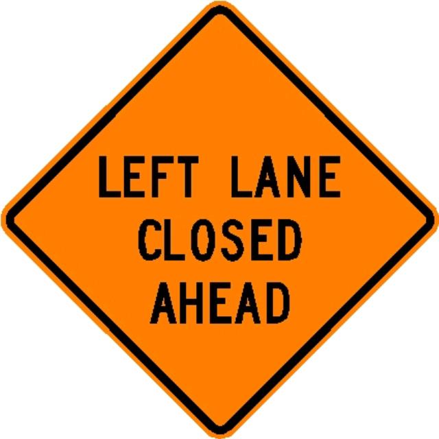 Rental store for SIGN, LEFT LANE CLOSED W  OVERLAY in Mycity ZZ